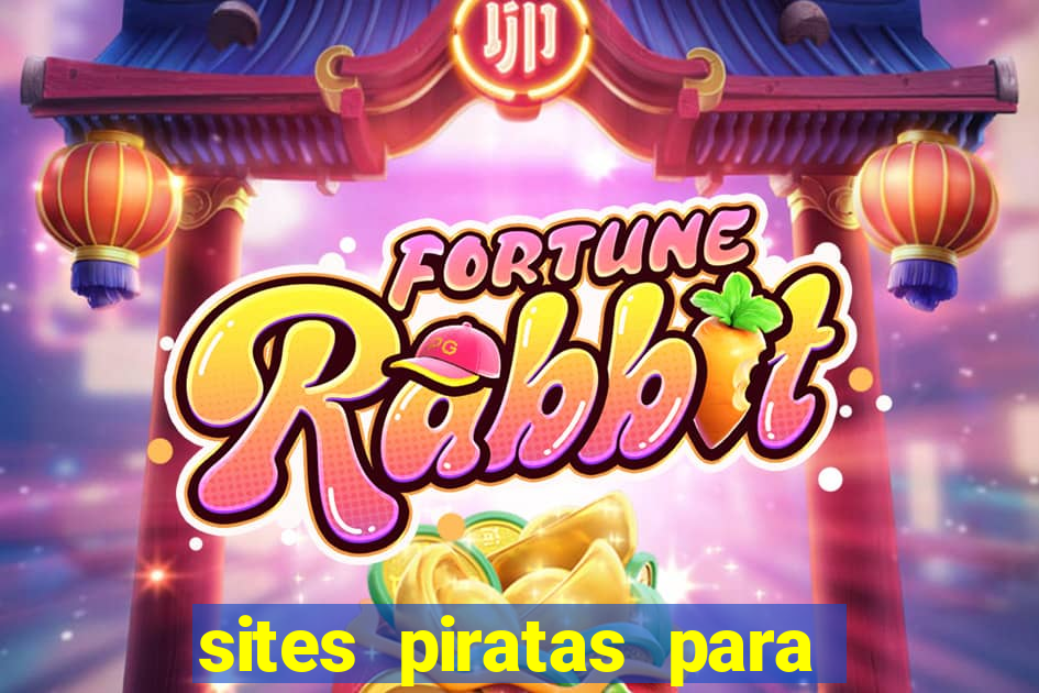 sites piratas para ver jogos